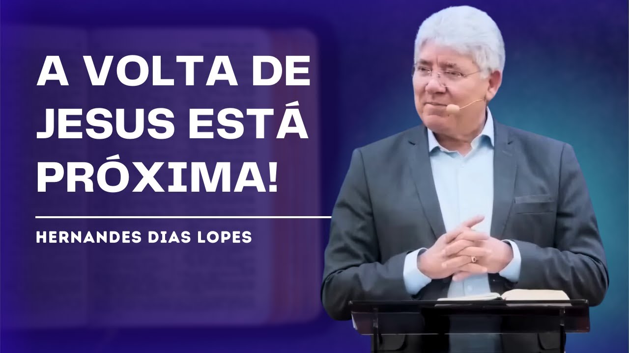 A VERDADE SOBRE A SEGUNDA VINDA DE CRISTO - HERNANDES DIAS LOPES