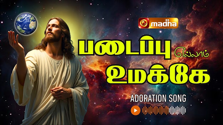 PADAIPPU ELLAM UMAKKE | படைப்பு எல்லாம் உமக்கே  | ADORATION SONGS | 2024 | @madhatvmusic​