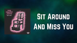 Video thumbnail of "The Black Keys - Sit Around And Miss You (Lyrics)"