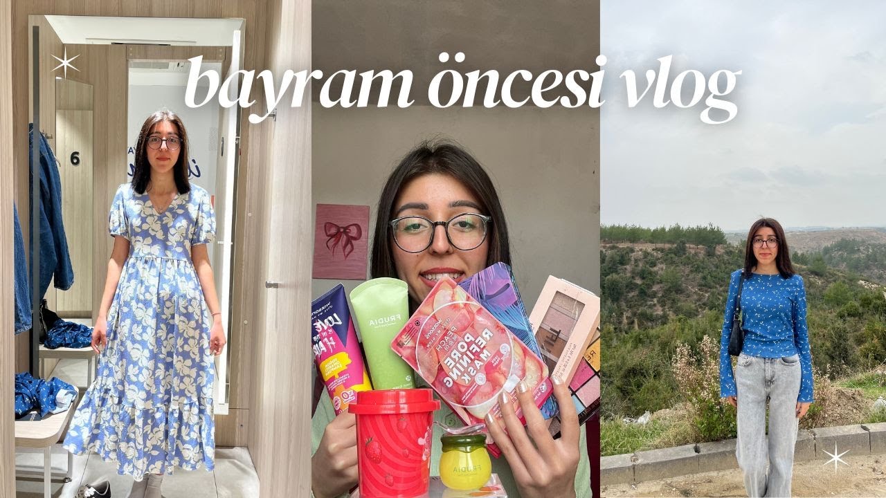 BAYRAM ÖNCESİ KIYAFET, MAKYAJ ALIŞVERİŞİ VLOG