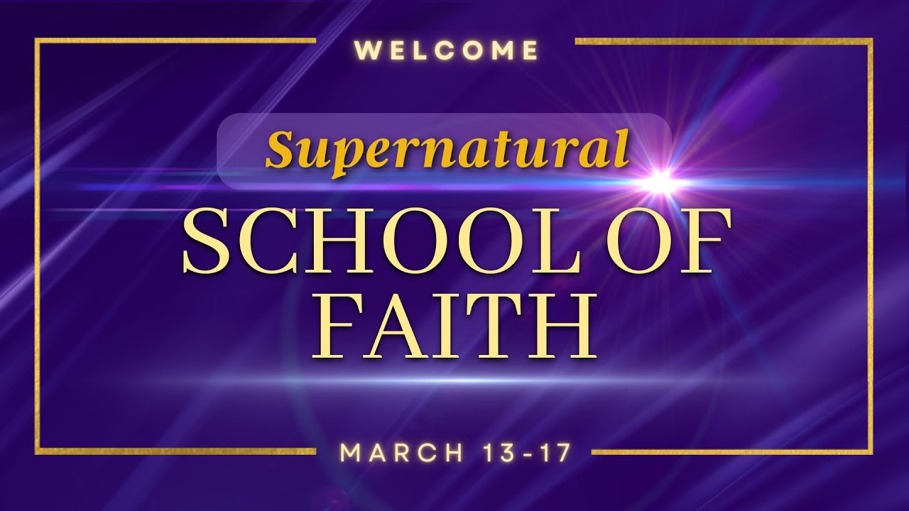 DAY 4 - SCHOOL OF FAITH CONFERENCE - YouTube
