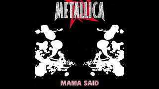 Metallica - Mama Said (Audio)