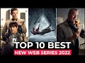 Top 10 New Web Series On Netflix, Amazon Prime video, HBO MAX Part-15 | New Released Web Series 2022