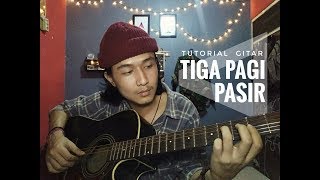 Tutorial Gitar TIGAPAGI - PASIR (feat. Cholil Mahmud)