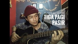 Tutorial Gitar TIGAPAGI - PASIR (feat. Cholil Mahmud) chords