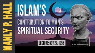 Manly P. Hall: Islam in the Modern World (1955)