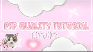 Pfp quality tutorial 2K SPECIAL