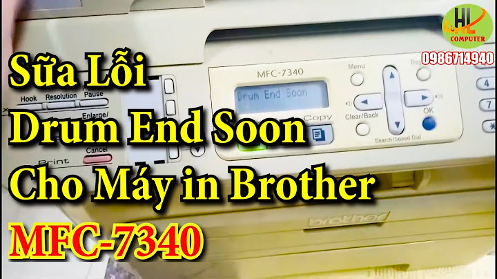 Máy in brother mfc 7340 báo lỗi toner life end năm 2024