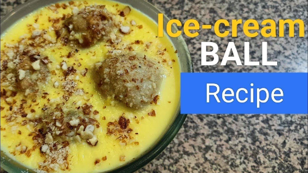 ICE cream balls recipe YouTube