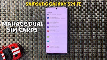 How To Manage Dual SIM Cards Samsung Galaxy S24 FE