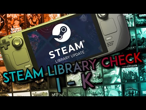 「Testing my Steam Library on Steam Deck: Letters I - K!」