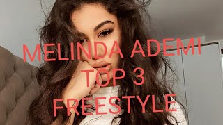 MELINDA ADEMI - TOP 3 Freestyle