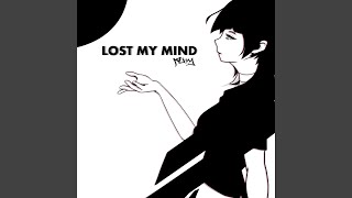 Lost My Mind