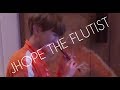JHope The Flutist JHope The Flutist