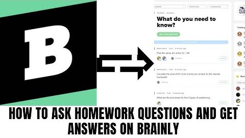HOW TO ASK HOMEWORK QUESTIONS AND GET ANSWERS ON BRAINLY