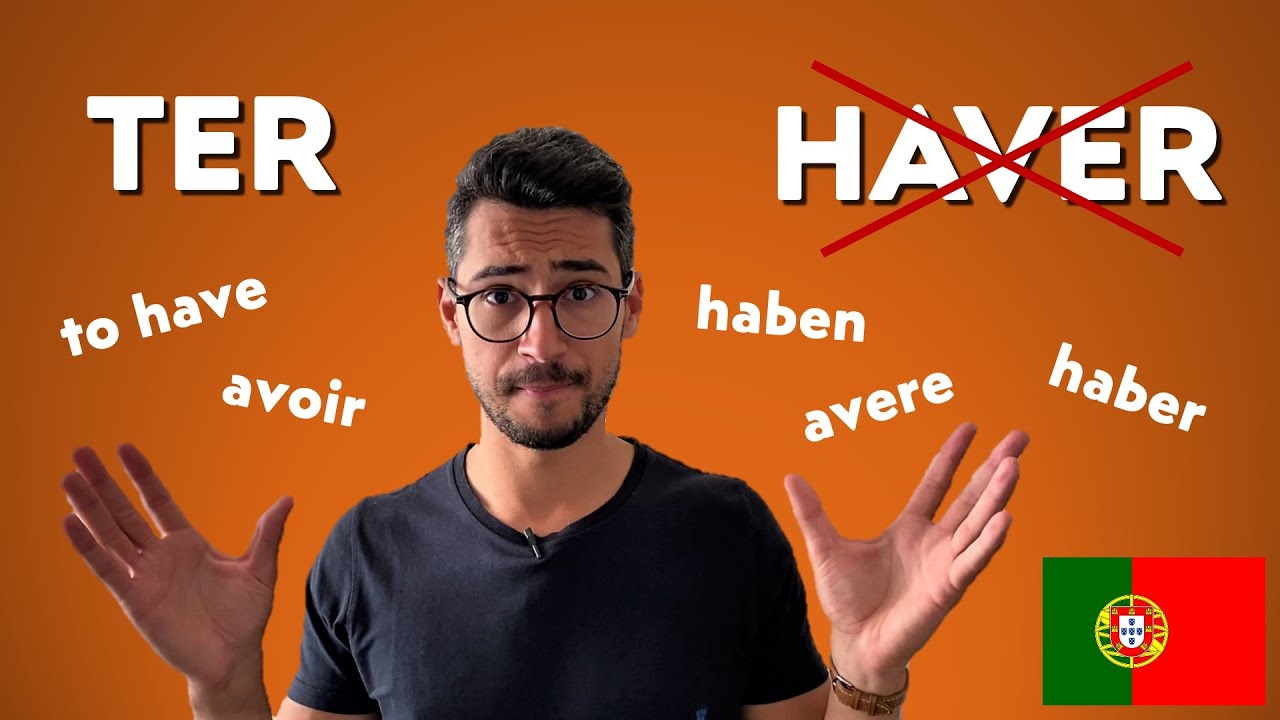 The verbs Ter and Haver [to have] // Learn European Portuguese