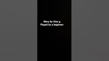 Thumbnail of Mary by Alex g played by a one week beginner lmk how to get better #beginner #guitar #alexg #fyp