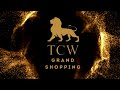 Tcw grand shopping