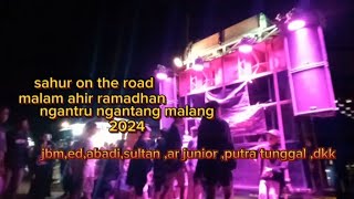 Sahur On The Road Malam 29 Ramadhan  Ngantru Ngantang Malang 2024