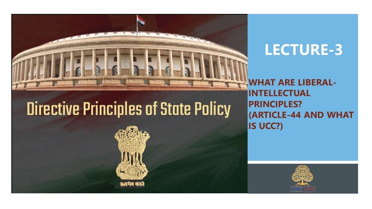 Indian Polity- DPSP L-3 - Liberal-Intellectual Principles {Part-1}(Art-44-Uniform civil code)
