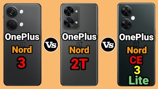 OnePlus Nord 3 vs OnePlus Nord 2T vs OnePlus Nord CE 3 lite, Best Mobile Comparison