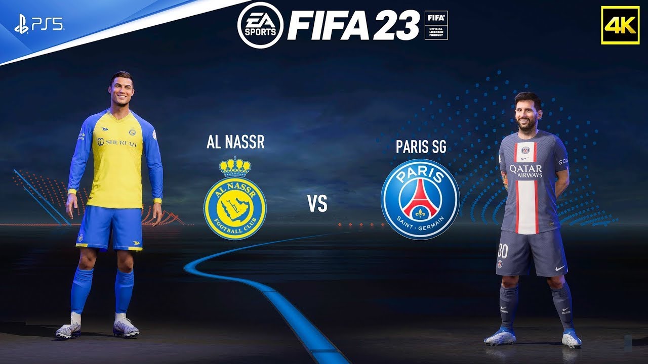 FIFA 23 | AL NASSR VS PSG | RONALDO VS MESSI | 4K 60FPS | PS5 - YouTube