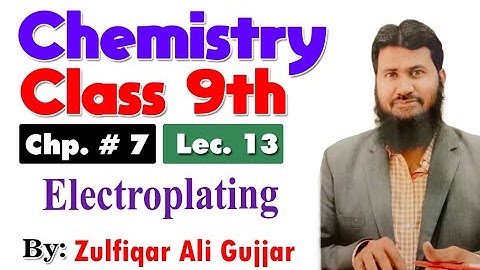 Electroplating  |  chapter 7 | 9th Chemistry | lec# 13