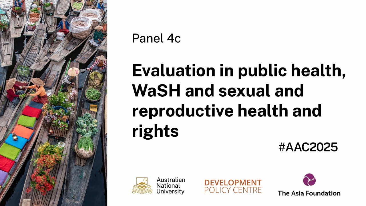 AAC2025 Panel 4c – Evaluation in public health, WaSH and sexual and reproductive health and rights
