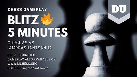 Chess Gameplay | Rivalry ⚔️🔥| Curcuas Vs iamprashantsanha | DU Gaming #chess