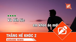 Thằng Hề Khóc 2 (Hôm Qua Tôi Đã Khóc) Remix - Karaoke (Tone Nam)