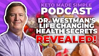 Dr. Westman's Game-Changing Health Secrets Revealed! - Keto Made Simple Podcast by Dr. Eric Westman - Adapt Your Life 13,469 views 3 weeks ago 58 minutes