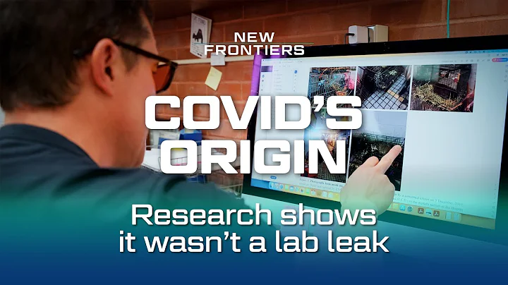 On the Origin of COVID: Research now shows it wasn’t a lab leak
