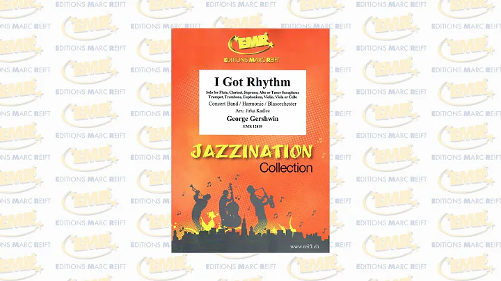 Editions Marc Reift - I Got Rhythm (George Gershwi...
