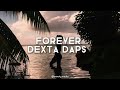 Dexta Daps Forever Paroles Traduction Française mp3