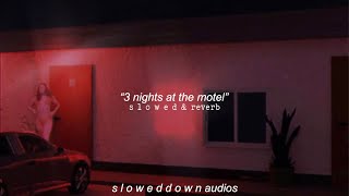 3 nights - dominic fike (s l o w e d & reverb)