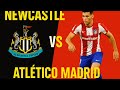 "Newcastle vs Atlético Madrid | Pre-Season 2025 Match Analysis & Highlights"#NewcastleUnited