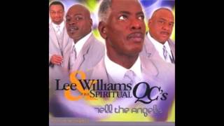 Jesus Rose - Lee Williams & The Spiritual QC's, "Tell The Angels" chords