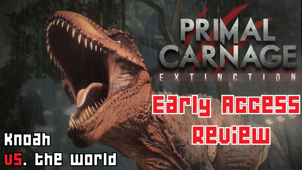 Primal Carnage: Extinction - Early Access Review w/ Knoah