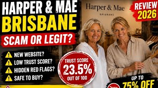 Harper & Mae Brisbane Scam or Legit (2026 Review)