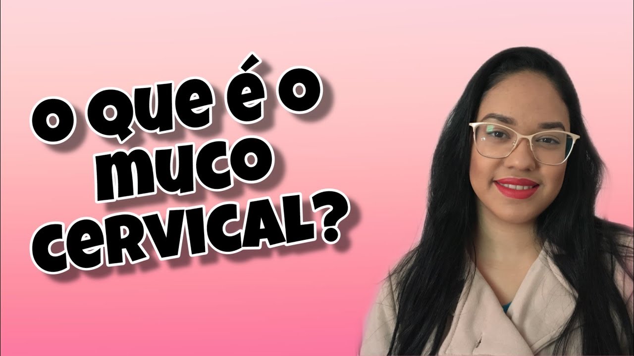 Muco Cervical O Que Muco Muco Clara De Ovo Youtube