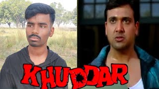 KHUDDAR Movie Best Spoof video ||| Govinda movie best Dialogue