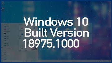 Windows 10 build 18975-20H1, What is the New Features in 18975.1000 Version of Windows ✔✔✔
