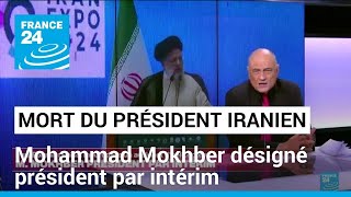 Mort Du Président Iranien Mohammad Mokhber Désigné Président Par Intérim Par Le Guide Suprême