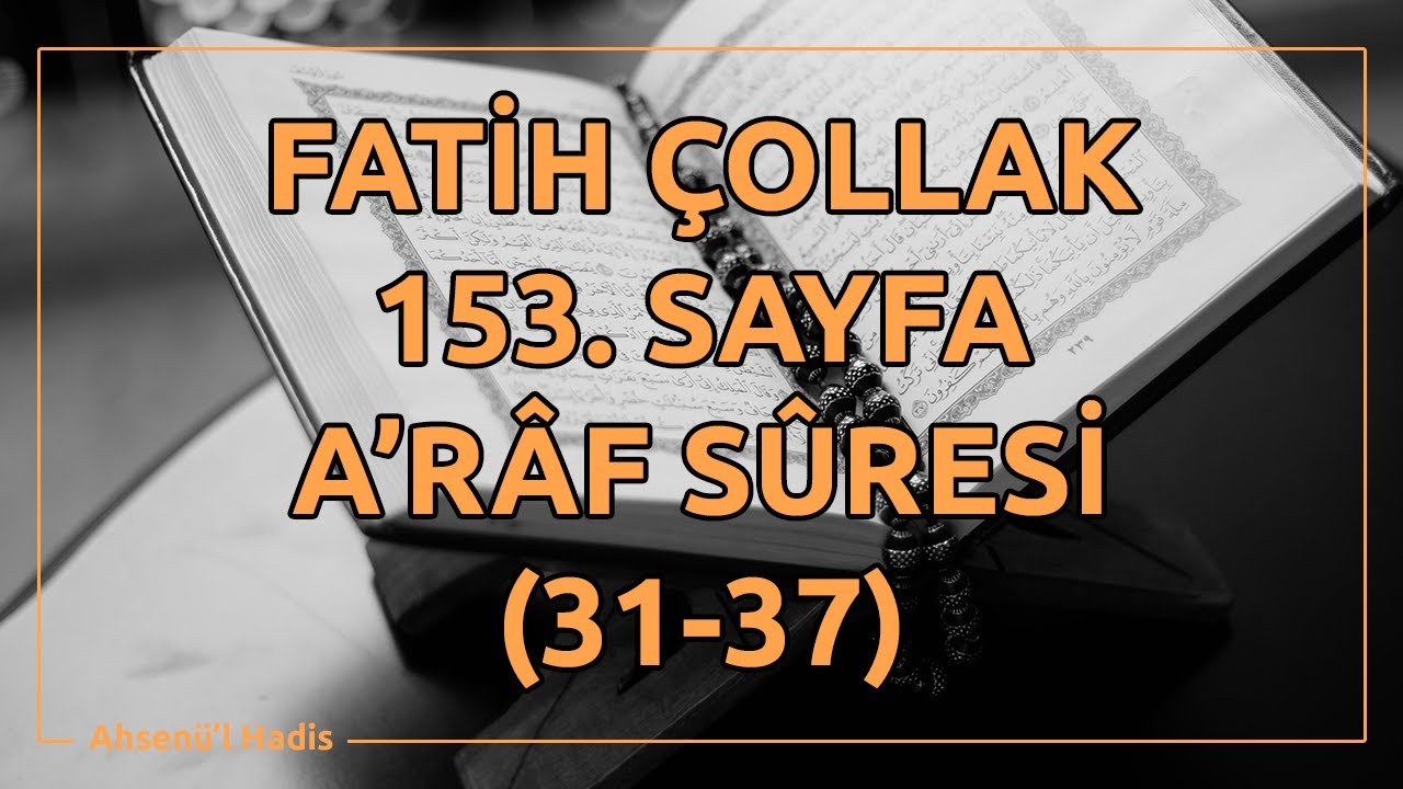 Fatih ollak   153Sayfa   Arf Suresi 31 37