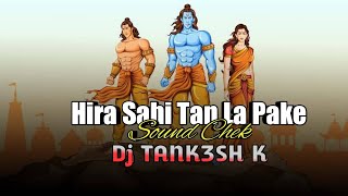 HIRA SAHI NAR TAN LA PAKE CG NAVDHA ( SOUND CHEK )Dj TANK3SH K