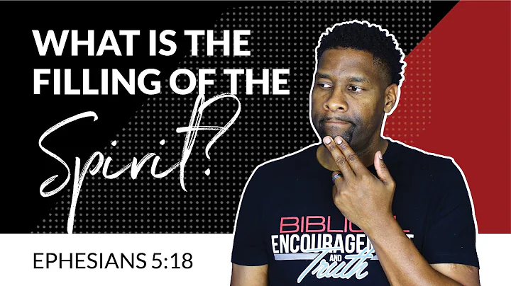 What is the Filling of the Spirit? | Ephesians 5:18