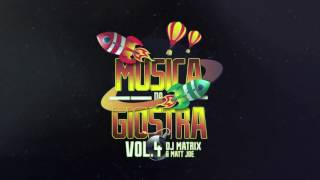 Dj Matrix & Matt Joe - MUSICA DA GIOSTRA VOL 4 (ALBUM TEASER) FUORI IL 20.01.17