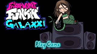 💎Fridaynigt Funkin Galaxxi💎 ⚡️Og⚡️ 💥Colaboration💥