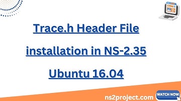 Trace h Header File installation in NS 2 35 Ubuntu 16 04