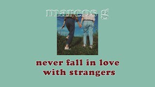 Video thumbnail of "THAISUB || marcos g - never fall in love with strangers แปลไทย"